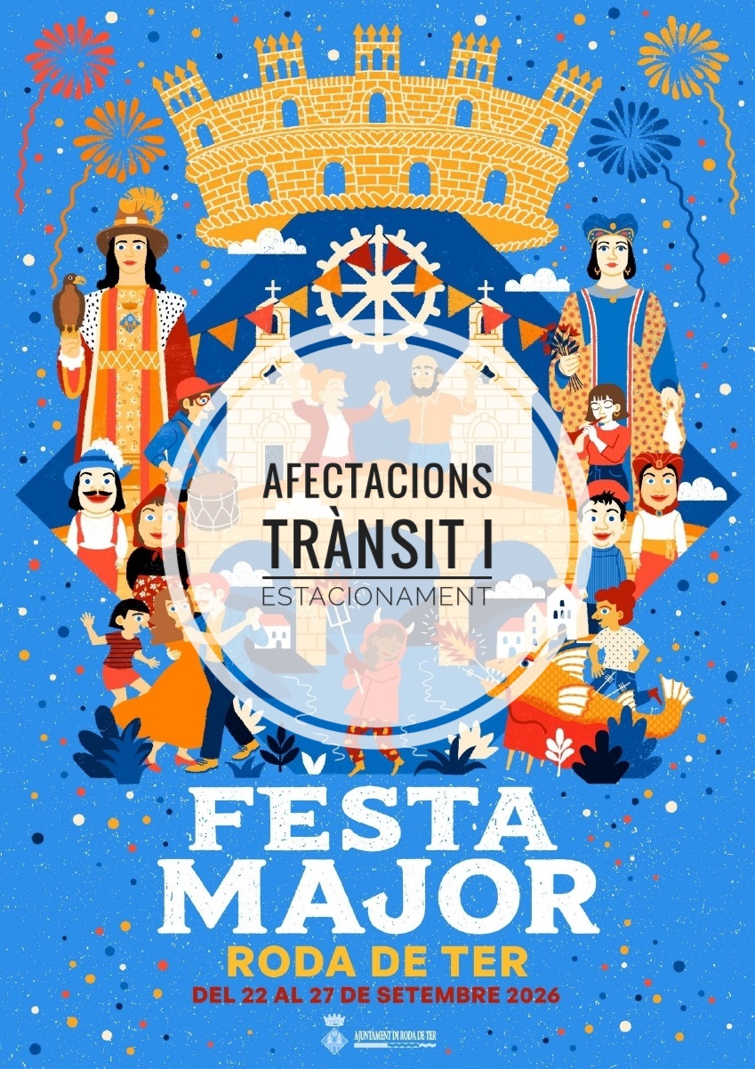 FESTA MAJOR | Afectacions de trànsit i estacionament durant la Festa Major 2026