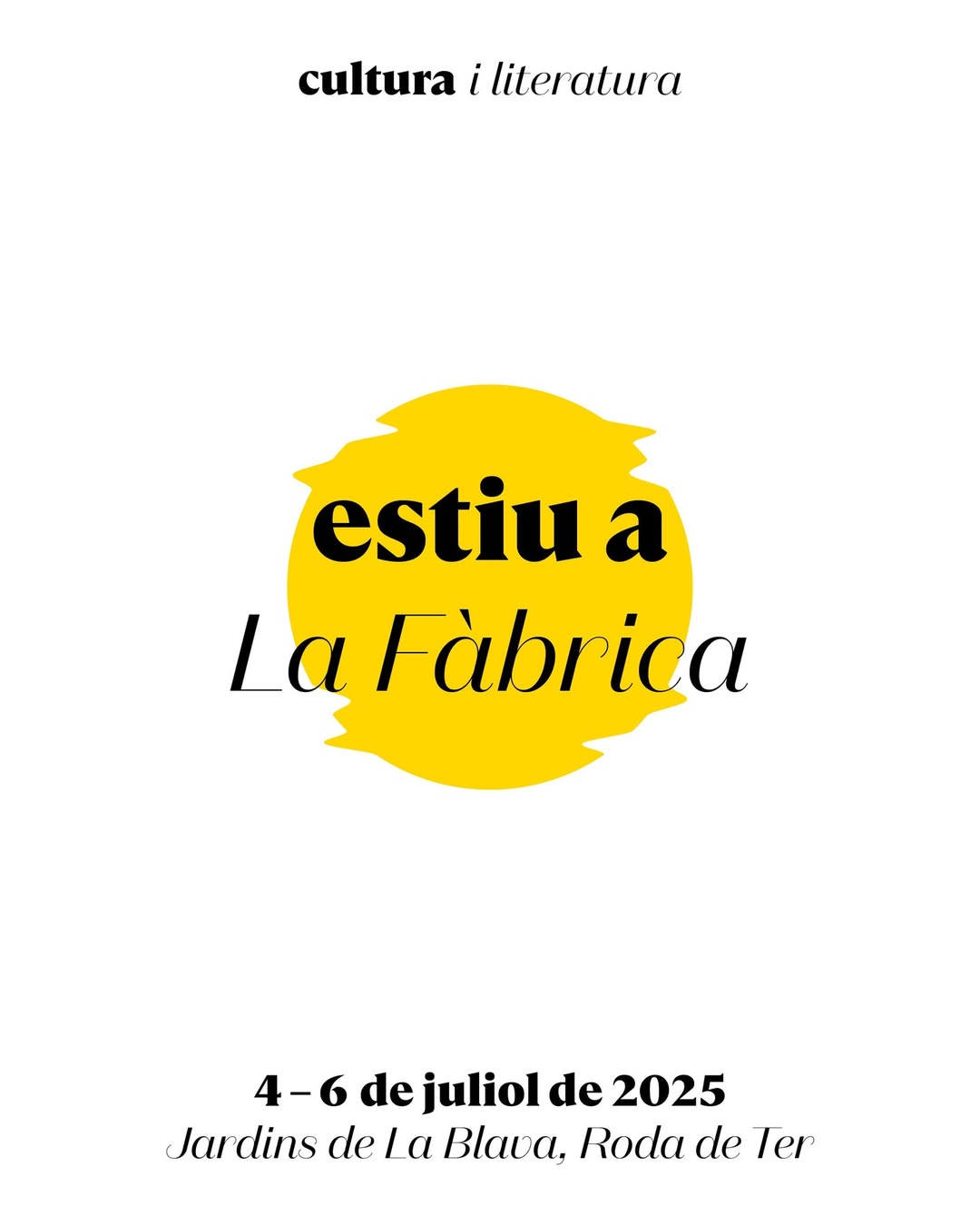 L'Estiu a la fàbrica | Cultura i literatura